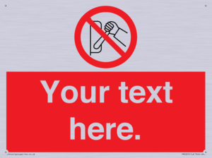 Custom Do Not Operate Sign